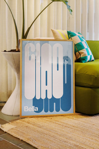 Bold Ciao Bella Art Print - Unframed