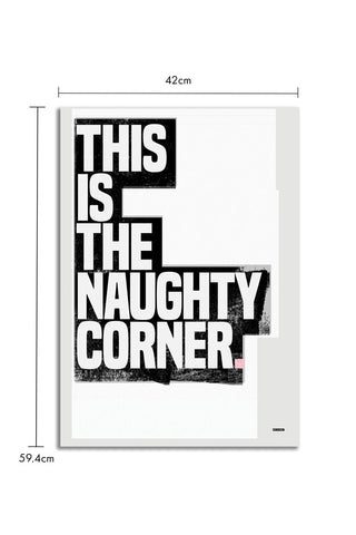 The This Is The Naughty Corner Monochrome Art Print - Unframed on a white background with dimension details.